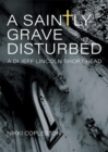 A Saintly Grave Disturbed : A DI Jeff Lincoln Short Read - Book