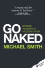 Go Naked : Revealing the Secrets of Successful Selling - Book
