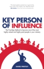 Key Person of Influence : The Five-Step Method to Become One of the Most Highly Valued and Highly Paid People in Your Industry - Book