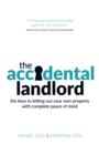 The Accidental Landlord : The keys to letting out your own property with complete peace of mind - Book