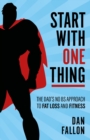 Start with One Thing : The dad's no BS approach to fat loss and fitness - Book