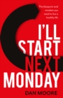I'll Start Next Monday : The blueprint and mindset you need to live a healthy life - Book