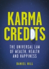 Karma Credits : The universal law of wealth, health and happiness - Book