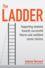 The Ladder : Supporting students towards successful futures and confident career choices - Book