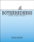 Botheredness : Stories, stance and pedagogy - Book