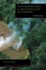 Environmental Politics in Latin America and the Caribbean volume 1 : Introduction - Book
