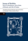 Jonas of Bobbio : Life of Columbanus, Life of John of Reome, and Life of Vedast - Book