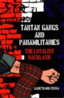 Tartan Gangs and Paramilitaries : The Loyalist Backlash - Book