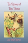 The History of Tom Thumb and Other Stories - Book
