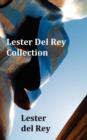Lester del Rey Collection - Includes Dead Ringer, Let 'em Breathe Space, Pursuit, Victory, No Strings Attached, & Police Your Planet - Book