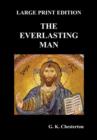 The Everlasting Man (Large Print) - Book
