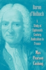 Baron D'Holbach : a Study of Eighteenth Century Radicalism in France - Book