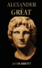 Alexander the Great - with Illustrations - Book