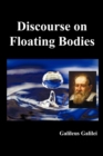 Discourse on Floating Bodies, Fully Illustrated - Book