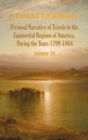Personal Narrative of Travels to the Equinoctial Regions of America, During the Year 1799-1804 - Volume 3 - Book