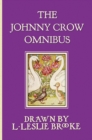 The Johnny Crow Omnibus Featuring Johnny Crow's Garden, Johnny Crow's Party and Johnny Crow's New Garden (in Color) - Book