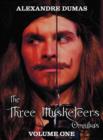The Three Musketeers Omnibus, Volume One (six Complete and Unabridged Books in Two Volumes) : Volume One Includes - The Three Musketeers and Twenty Years After and Volume Two Includes - Vicomte De Bra - Book