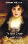 The Human Comedy, La Comedie Humaine, Volume 4, includes the following books (complete and unabridged) : The Duchesse Of Langeais, Madame Firmiani, Sons Of The Soil, Scenes From A Courtesan's Life, Mo - Book