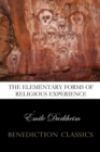 The Elementary Forms of the Religious Life (Unabridged) - Book