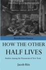 How The Other Half Lives - Book