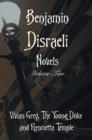 Benjamin Disraeli Novels, Volume Two, Including Vivian Grey, the Young Duke and Henrietta Temple - Book