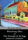 Winesburg, Ohio, and the Triumph of the Egg - Book
