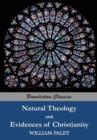 Natural Theology : Or Evidences of the Existence and Attributes of the Deity and Evidences of Christianity - Book