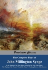 The Complete Plays of John Millington Synge : In the Shadow of the Glen, Riders to the Sea, The Well of the Saints, The Playboy of the Western World, The Tinker's Wedding, Deirdre of the Sorrows - Book