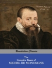 The Complete Essays of Michel de Montaigne - Book