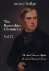 The Barsetshire Chronicles, Volume Two, Including : The Small House at Allington and the Last Chronicle of Barset - Book
