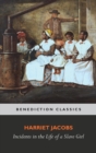 INCIDENTS IN THE LIFE OF A SLAVE GIRL - Book