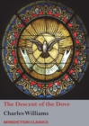 The Descent of the Dove : A Short History of the Holy Spirit in the Church - Book