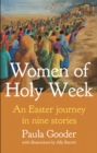 Women of Holy Week : An Easter Journey in Nine Stories - eBook