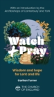 Watch and Pray Adult pack of 50 : Wisdom and hope for Lent and life - Book