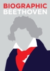 Biographic: Beethoven : Great Lives in Graphic Form - Book