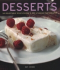 Desserts : 140 delectable desserts shown in 250 stunning photographs - Book
