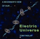 A Beginner's View of Our Electric Universe - Book