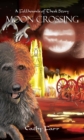 Moon Crossing - A Fellhounds of Thesk Story - eBook