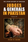 Judges & Generals in Pakistan: Volume III - Book