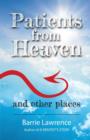 Patients from Heaven and Other Places - Book