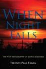 When Night Falls : The new philosophy of consciousness - Book