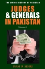Judges & Generals in Pakistan Volume II : v. II - Book