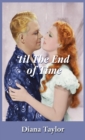 'til The End of Time - Book