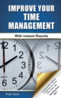Improve Your Time Management - With Instant Results - Book