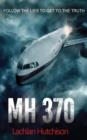 MH370 - Follow the Lies to Get to the Truth - Book