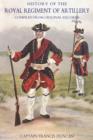 History of the Royal Regiment of Artillery Vol I (1716-1783) : Compiled from the Original Records - eBook