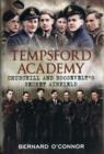 Tempsford Academy : Churchill's and Roosevelt's Secret Airfield - Book