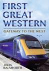 First Great Western : Gateway to the West - Book
