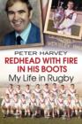 Redhead with Fire in His Boots : My Life in Rugby - Book