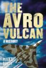 Avro Vulcan : A History - Book